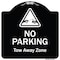 Signmission Designer Series-No Parking Tow Away Zone With Graphic, 18" x 18", BW-1818-9815 A-DES-BW-1818-9815 - alternate 1